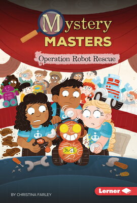 Operation Robot Rescue OPERATION ROBOT RESCUE （Mystery Masters (Phonics Fun -- Chapter Books)） [ Christina Farley ]