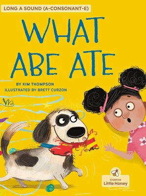 What Abe Ate WHAT ABE ATE （My Decodable Readers） [ Kim Thompson ]