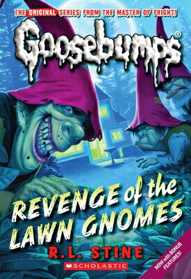 Revenge of the Lawn Gnomes (Classic Goosebumps #19): Volume 19 REVENGE OF THE LAWN GNOMES (CL （Classic Goosebumps） 