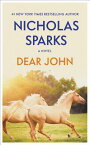 Dear John DEAR JOHN [ Nicholas Sparks ]