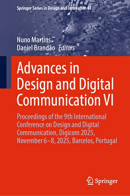 Advances in Design and Digital Communication VI: Proceedings of the 9th International Conference on ADVANCES IN DESIGN & DIGITAL C （Springer Design and Innovation） 