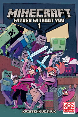 Minecraft: Wither Without You Volume 1 (Graphic Novel) MINECRAFT WITHER W/O YOU V01 ( [ Kristen Gudsnuk ]