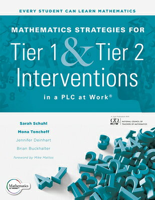 Mathematics Strategies for Tier 1 and Tier 2 Interventions in a PLC at Work(r): (Develop Your Studen MATHEMATICS STRATEGIES FOR TIE 