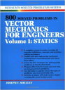 800 Solved Problems Invector Mechanics for Engineers, Vol. I: Statics 800 SOLVED PROBLEMS INVECTOR M （Schaum's Solved Problems） [ Joseph F. Shelley ]