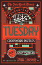 The New York Times Greatest Hits of Tuesday Crossword Puzzles: 100 Easy Puzzles NYT GREATEST HITS OF TUESDAY C [ New York Times ]