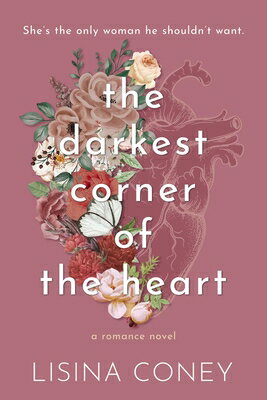 Darkest Corner of the Heart DARKEST CORNER OF THE HEART （Brightest Light） [ Lisina Coney ]