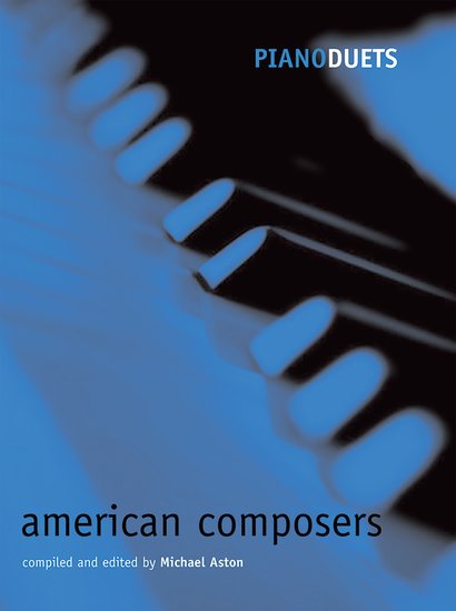 All - 【輸入楽譜】アメリカの作曲家によるピアノ連弾曲集/Aston編