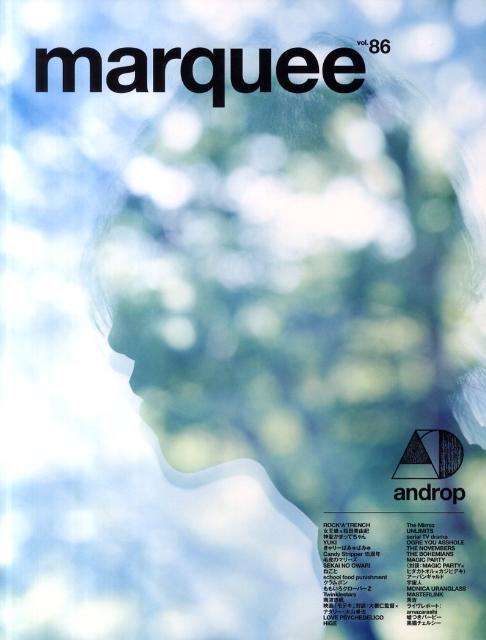 MARQUEE（Vol．86） 特集：androp　ROCK’A’TRENCH　女王蜂　神聖