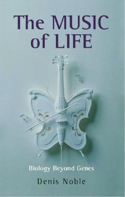 ŷ֥å㤨The Music of Life: Biology Beyond Genes MUSIC OF LIFE [ Denis Noble ]פβǤʤ4,488ߤˤʤޤ