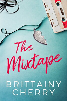 The Mixtape MIXTAPE [ Brittainy Cherry ]