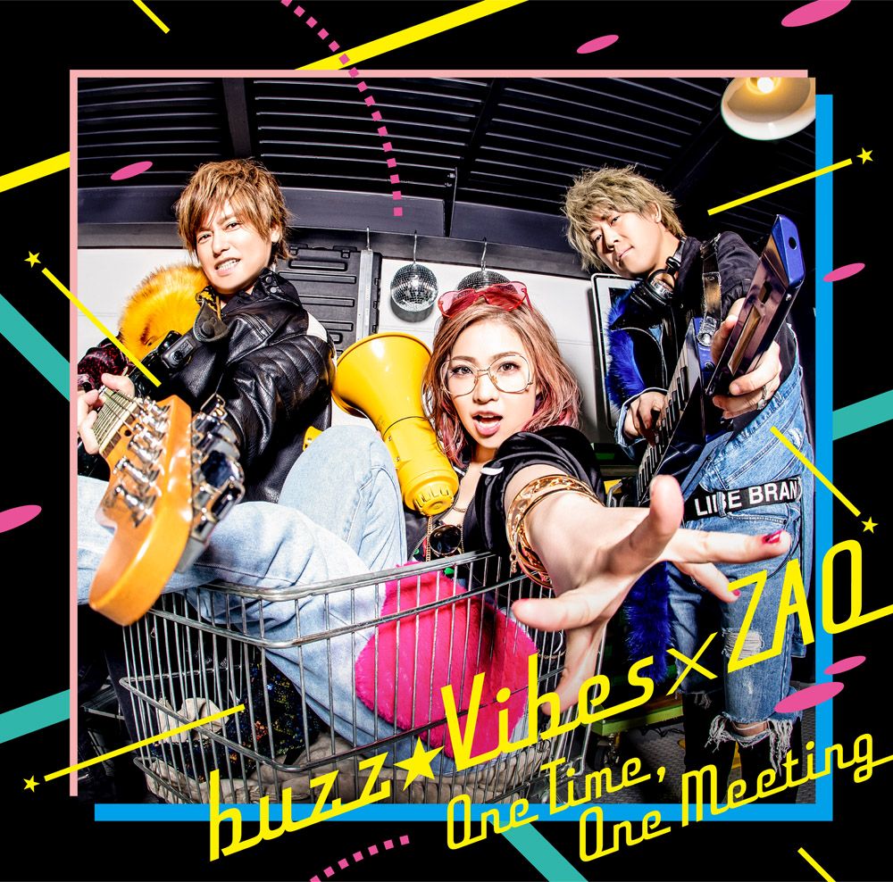 buzz★Vibes × ZAQスプリットシングル「One Time, One Meeting」