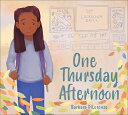 One Thursday Afternoon 1 THURSDAY AFTERNOON Barbara Dilorenzo