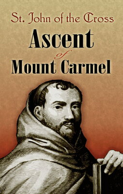 Ascent of Mount Carmel ASCENT OF MOUNT CARMEL [ St John of the Cross ]