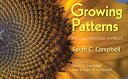 Growing Patterns: Fibonacci Numbers in Nature GROWING PATTERNS Sarah C. Campbell