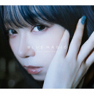 BLUE MAGIC【初回限定盤 CD＋Blu-ray】