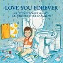 Love You Forever LOVE YOU FOREVER [ Robert Munsch ]