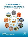 Environmental Materials and Waste: Resource Recovery and Pollution Prevention ENVIRONMENTAL MATERIALS & WAST [ Majeti Narasimha Vara Prasad ]