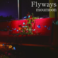 Flyways (CD＋Blu-ray)