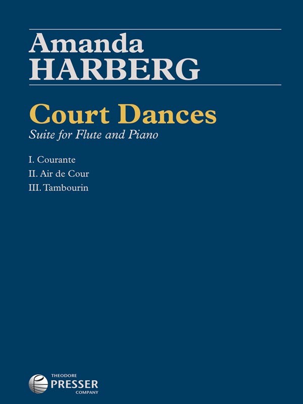 【輸入楽譜】ハーバーグ, Amanda: 宮廷舞曲 - フルートとピアノのための組曲