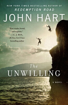 The Unwilling UNWILLING [ John Hart ]