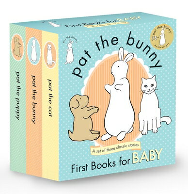Pat the Bunny: First Books for Baby (Pat the Bunny): Pat the Bunny Pat the Puppy Pat the Cat PAT THE BUNNY 1ST BKS FOR BABY （Touch-And-Feel） Dorothy Kunhardt