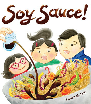Soy Sauce! SOY SAUCE [ Laura G. Lee ]