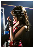 LIVE FOREVER-NANA MIZUKI LIVE DOCUMENT BOOK-【特別限定版】 特典：生写真3枚セット