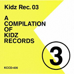 Kidz Rec．03 -A COMPI