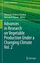 楽天楽天ブックスAdvances in Research on Vegetable Production Under a Changing Climate Vol. 2 ADVANCES IN RESEARCH ON VEGETA （Advances in Olericulture） [ Shashank Shekhar Solankey ]