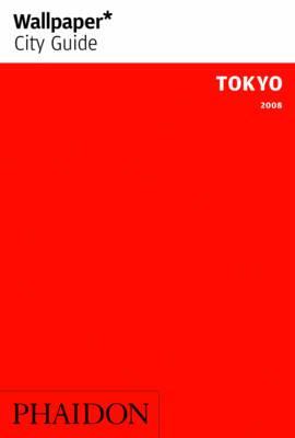TOKYO 2008[洋書] [ WALLPAPER CITY GUIDE ]