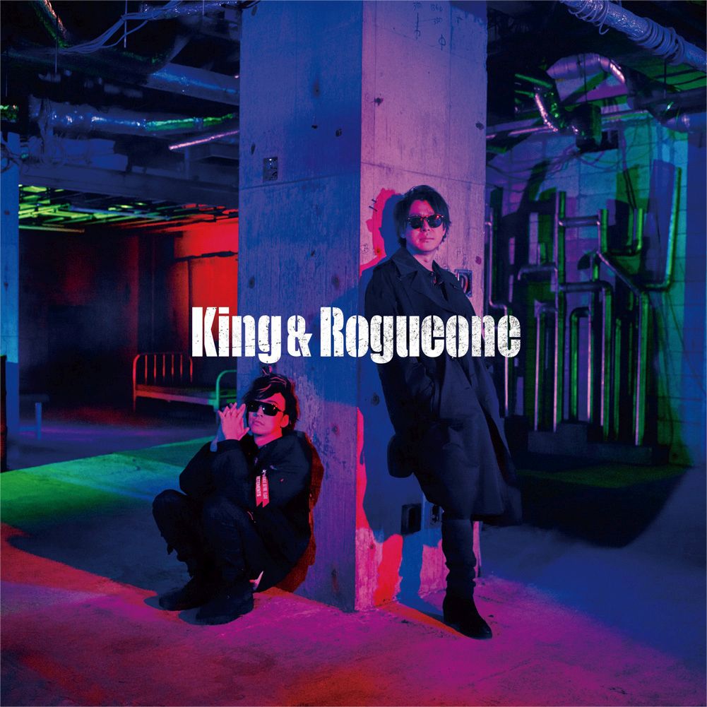 King＆Rogueone (初回限定盤 CD＋DVD) King Rogueone