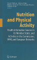 Awareness of the importance of nutrition and physical activity for good health has given rise to a multitude of projects with different scopes and methodologies. This variety makes it necessary to bring the results of these activities into a coordinated framework. This book aims to summarize the activities carried out by the EU countries to address these determinants of health. Contributors are drawn from Germany, Italy, Sweden, and United Kingdom.