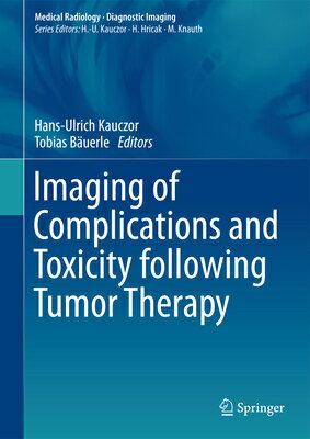 Imaging of Complications and Toxicity Following Tumor Therapy IMAGING OF COMPLICATIONS & TOX [ Hans-Ulrich Kauczor ]