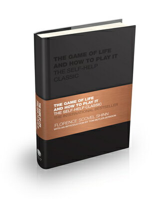 The Game of Life and How to Play It: The Self-Help Classic GAME OF LIFE HT PLAY IT （Capstone Classics） Florence Scovel Shinn