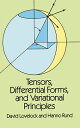 Tensors, Differential Forms, and Variational Principles TENSORS DIFFERENTIAL FORMS V （Dover Books on Mathematics） David Lovelock