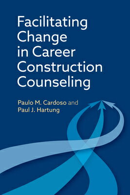 Facilitating Change in Career Construction Counseling FACILITATING CHANGE IN CAREER [ Paulo M. Cardoso ]