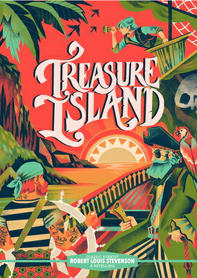 CLASSIC STARTS(R) TREAS ISLAND Classic Starts(r) Robert Louis Stevenson Chris Tait Karl James Mountford UNION SQUARE & CO2023 Hardcover Reissue English ISBN：9781454948407 洋書 Books for kids（児童書） Juvenile Fiction