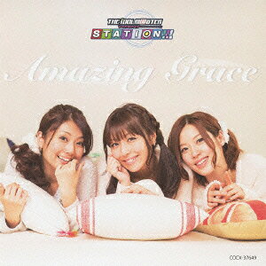 THE IDOLM@STER STATION!!! Amazing Grace