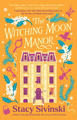 The Witching Moon Manor WITCHING MOON MANOR （The Spellbound Sisters） 