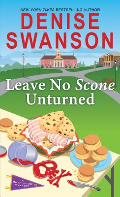 Leave No Scone Unturned LEAVE NO SCONE UNTURNED （Chef-To-Go Mysteries） [ Denise Swanson ]
