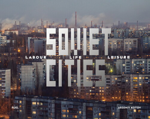 SOVIET CITIES:LABOUR,LIFE & LEISURE(H)