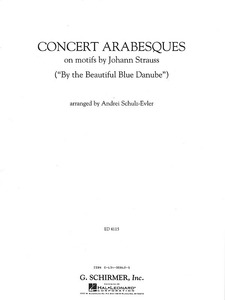 【輸入楽譜】シュルツ=エヴラー, Adolf Andrey: ヨハン・シュトラウスの「美しき青きドナウ」に基づく演奏会用アラベスク