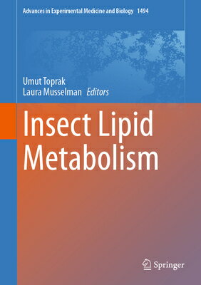 Insect Lipid Metabolism INSECT LIPID METABOLISM （Advances in Experimental Medicine and Biology） [ Umut Toprak ]