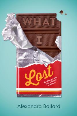 What I Lost WHAT I LOST [ Alexandra Ballard ]