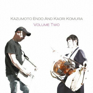 VOLUME TWO [ KAZUMOTO ENDO AND KAORI KOMURA ]