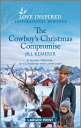 The Cowboy's Christmas Compromise: An Uplifting Inspirational Romance COWBOYS XMAS COMPROMISE -LP OR （Wyoming Legacies） 