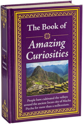 The Book of Amazing Curiosities BK OF AMAZING CURIOSITIES (Book of) [ Publicatio...