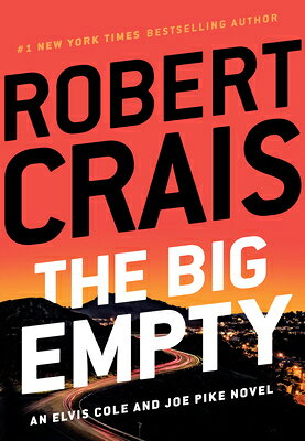 The Big Empty BIG EMPTY -LP （Elvis Cole and Joe Pike Novel） [ Robert Crais ]