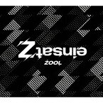 ZOOL 1st Album ”einsatZ”【初回限定盤】 [ ZOOL ]