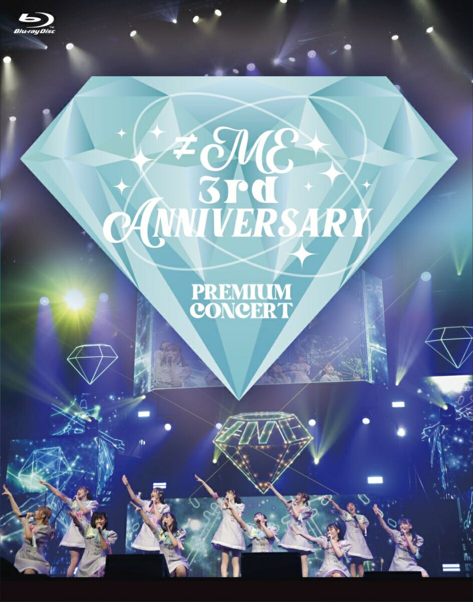 ≠ME 3rd ANNIVERSARY PREMIUM CONCERT【Blu-ray】